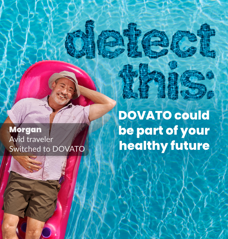 Detect this: DOVATO could be part of your healthy future